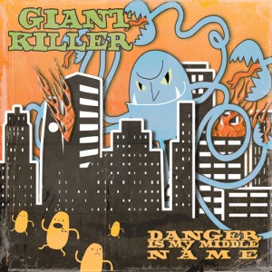 Danger Is My Middle Name - Giant Killer [EP] (2010)