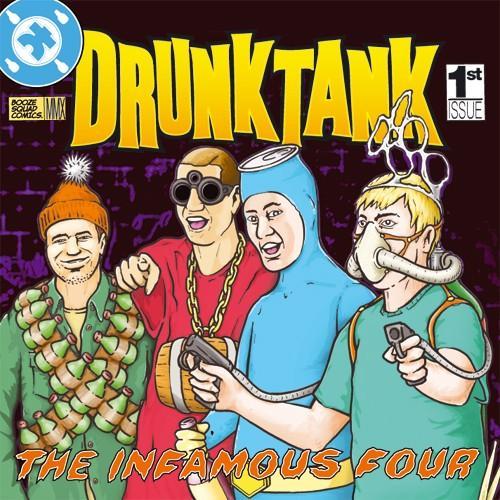 Drunktank - The Infamous Four (2010)