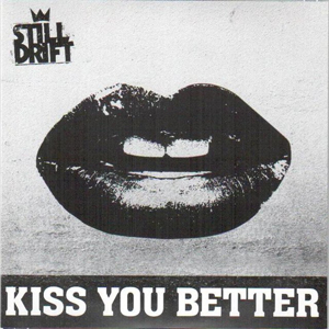 Still Drift - Kiss You Better (EP) (2010)