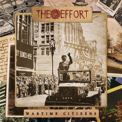 The Effort - Wartime Citizens (2010)